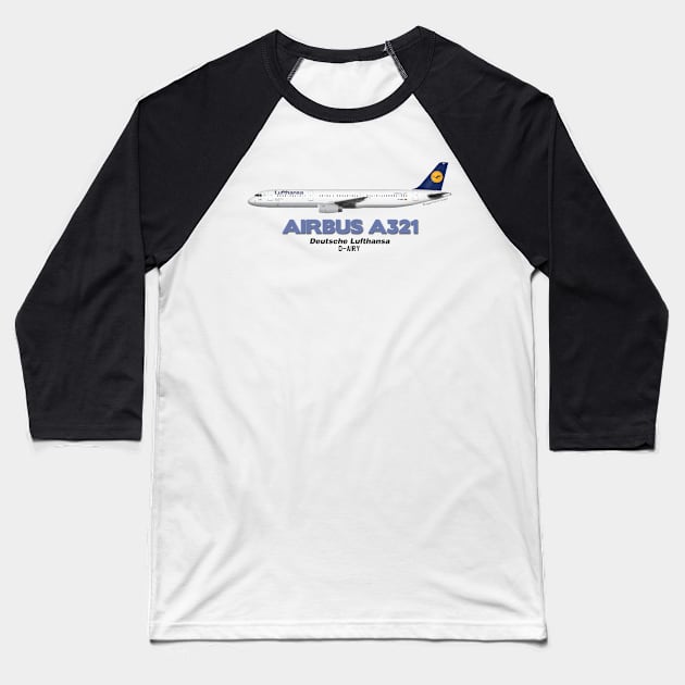 Airbus A321 - Deutsche Lufthansa Baseball T-Shirt by TheArtofFlying